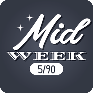 MID WEEK