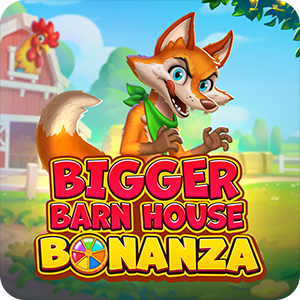 BIGGER BARN HOUSE BONANZA