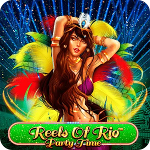 REELS OF RIO - PARTY TIME