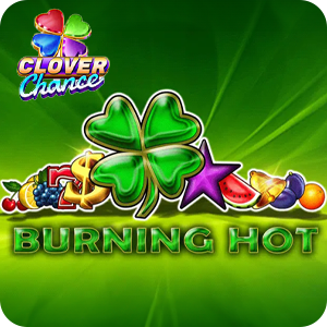 BURNING HOT - CLOVER CHANCE