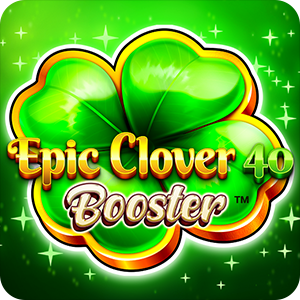 EPIC CLOVER 40 BOOSTER